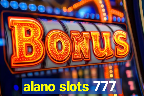 alano slots 777